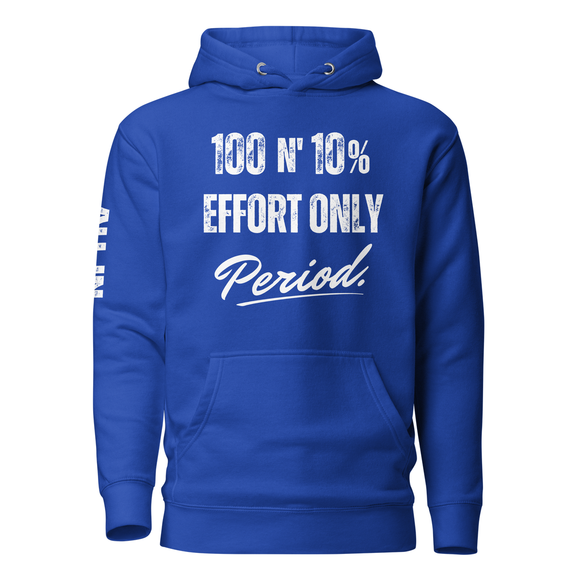 110% Effort Only | Signature Pullover — Original Style